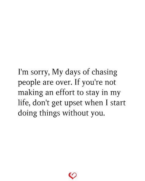 Extrovert Quotes, No More Chasing, Effort Quotes, Over It Quotes, Break Up Quotes, Moving On Quotes, Quotes Scriptures, Know Your Worth, Living Without You