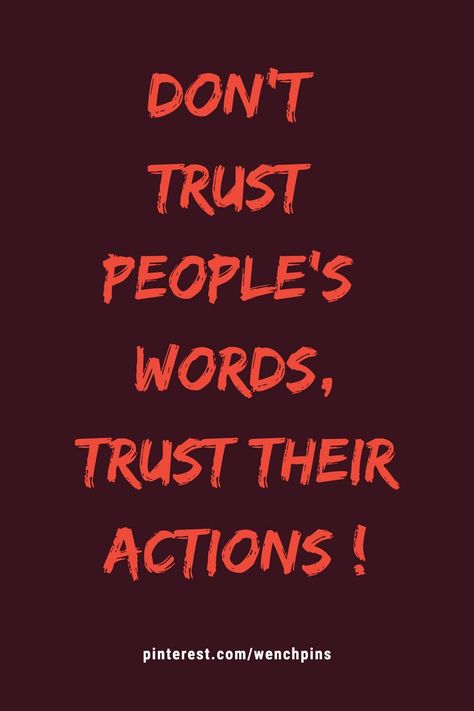 Dont Trust Anyone Quotes Wallpaper, Dont Trust Quotes, Never Trust Anyone Quotes, Don't Trust Anyone Quotes, Nelson Mandela Art, Dont Trust Anyone, Cosmic Feelings, Funny Dialogue, Hustle Art