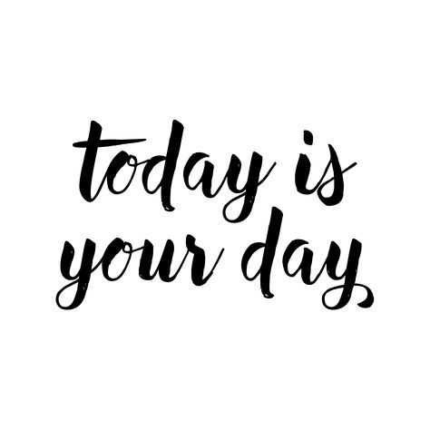 Today Is Your Day, Today's The Day, Power Quotes, Inspirational Quotes Wallpapers, Quotes Business, Falling In Love Quotes, Quote Template, Babe Quotes, Quote Png