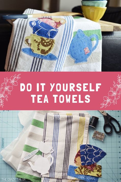 DIY Tea Towels | Half-Handmade Appliqued Tea Towels Diy Tea Towels, Dish Towels Diy, Quick Gift Ideas, Dish Towel Embroidery, How To Applique, Tea Towels Diy, Diy Tea, Sewing Machine Thread, Diy Towels