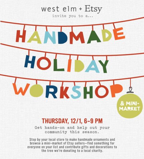 holiday in store flyer | ... 12/1 for the West Elm + Etsy Handmade Holiday Workshop & Mini-Market Gif Letters, Workshop Flyer, Mail Designs, Store Flyers, Etsy Invitations, Sale Email, Email Inspiration, Holiday Emails, Email Ideas