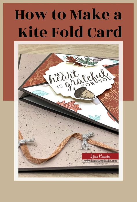 Learn how to make a kite fold card that packs a WOW! If you love fun fold cards and unique card folds then this is the project for you! Watch the video tutorial at www.lisasstampstudio.com #kitefoldcard #kitefoldcardtutorial #cardmaking #cardmakingtutorials #cardmakingvideos #handmadecards #diycards #funfoldcards #lisacurcio #lisasstampstudio #stampinup #stampinupcards Lisa Curio, Card Folds Techniques Tutorials, Kite Cards, Make A Kite, Lisa Curcio, Thanksgiving Cards Handmade, Folding Cards, Card Making Videos, Card Folds