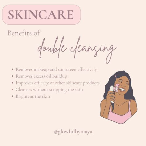 Skincare benefits by glowfulbymaya - double cleansing [cleanser self care spa day skin care self love glowing healthy radiant skin] Benefits Of Double Cleansing, Double Cleansing Benefits, Self Care Spa Day, Face Hacks, Skincare Photo, Organised Mum, Esthetician Inspiration, Double Cleanse, Skin Facts