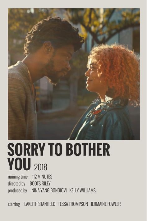 Polaroid with a scene from Sorry to Bother You where Cassius and Detroit are outside looking into each others' eyes. There's also information about the movie at the bottom like crew, producers, etc. Sorry To Bother You Quotes, Sorry To Bother You Poster, Sorry To Bother You, Good Love Movies, Black Movies To Watch List, Really Love Movie, Black Movies To Watch, Movie Poster Polaroid, Love Movie Poster