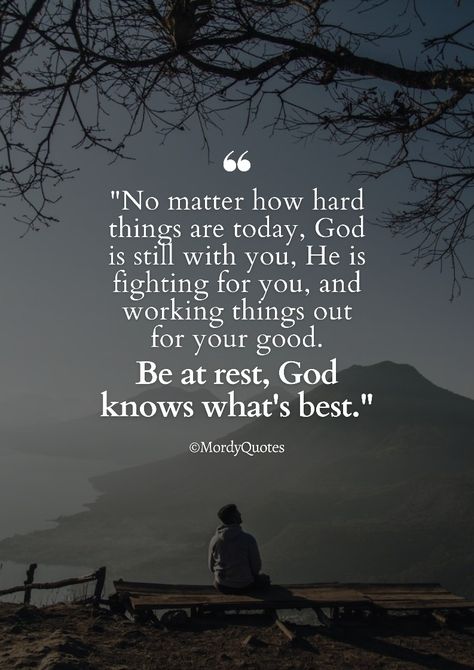 God Lift Me Up Quotes, Greater Good Quotes, No Matter How Hard You Try Quotes, Handling Life Quotes, God Knows Whats Best For You, Remember How Blessed You Are, Gods Got You Quotes Strength, God Goes Before You Quotes, God Will Get You Through It Quotes