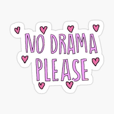 No Drama Please, Awesome Stickers, Board Wallpaper, Art Stencils, Vision Board Wallpaper, Stencil Pattern, No Drama, Cool Stickers, Fun Stickers