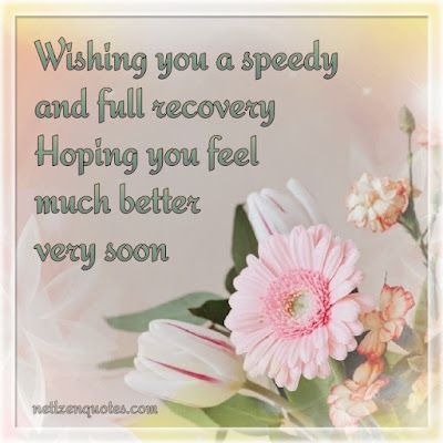 Netizen Quotes: Wishing you a speedy recovery Funny Speedy Recovery Quotes, Wishes For A Speedy Recovery, Speedy Recovery From Surgery Funny, Speedy Recovery From Surgery, Speedy Recovery Wishes, Speedy Recovery, Surgery Recovery Quotes Strength, Speed Recovery Wishes, Wishing You A Speedy Recovery