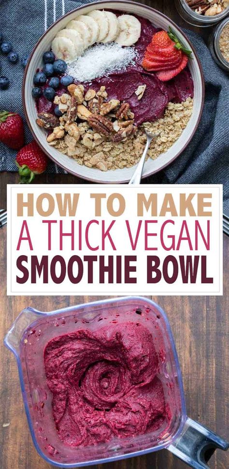 Vegan Smoothie Bowl Recipes, Thick Vegan, Bowl Recipes Easy, Smoothie Bowl Recipe Healthy, Vegan Smoothie Recipes, Vegan Smoothie Bowl, Acai Bowls Recipe, Perfect Healthy Breakfast, Best Smoothie