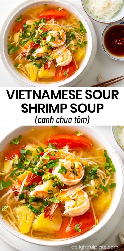 a bowl of Vietnamese sour shrimp soup (canh chua tôm) Thai Soup Recipes, Sweet And Sour Soup, Summer Shrimp Recipes, Easy Vietnamese Recipes, Shrimp Appetizer Recipes, Asian Soup Recipes, Canh Chua, Vietnamese Soup, Shrimp Soup