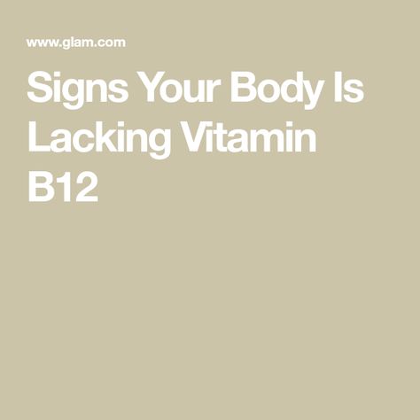 Signs Your Body Is Lacking Vitamin B12 B12 Rich Foods, Low Vitamin B12, B12 Deficiency Symptoms, Neurological System, Heavy Drinking, Feeling Low, B12 Deficiency, Vitamin B12 Deficiency, Chronic Migraines