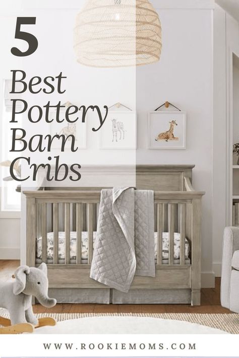 Check out our brief overview and ranking of the top 5 Pottery Barn cribs including why we love them AND what we would change! Pottery Barn Nursery Boy, Pottery Barn Baby Nursery, Pottery Barn Kids Nursery, Pottery Barn Nursery, Pottery Barn Crib, Pottery Barn Baby, Ikea Nursery, Baby Boy Room Nursery, Toddler Rooms