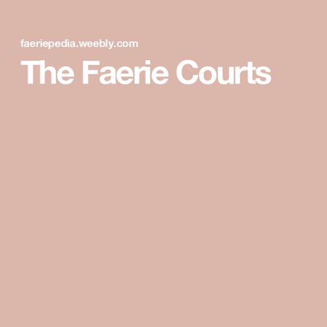 The Faerie Courts Seelie And Unseelie Court, The Seelie Court, Faerie Court, Unseelie Court, Seelie Court, Faery Queen, Modern Words, End Of Winter, Human Kindness