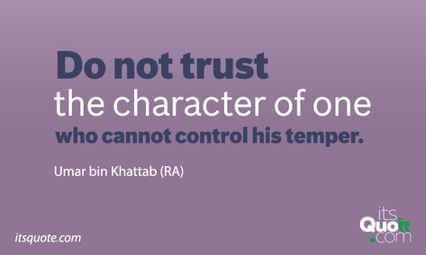 Temper Quotes Control, Control Temper, Umar Ibn Al Khattab, Umar Bin Khattab Quotes, Umar Bin Khattab, Disrespectful People, Do Not Trust, Short Islamic Quotes, Emotionally Drained