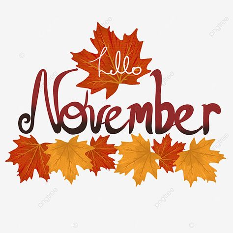 November Clipart Free, Hello November Images, November Clipart, November Lettering, Autumn Lettering, Calligraphy Hello, Month Wallpaper, November Images, November Wallpaper