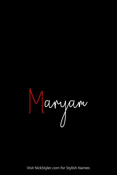 maryam by NickStyler.com Anam Name Calligraphy, Maryam Name, Maryam Name Calligraphy, Ayesha Name Video, Calligraphy Name Mantasha, Name For Instagram, Stylish Name, Mobile Legends, Good People