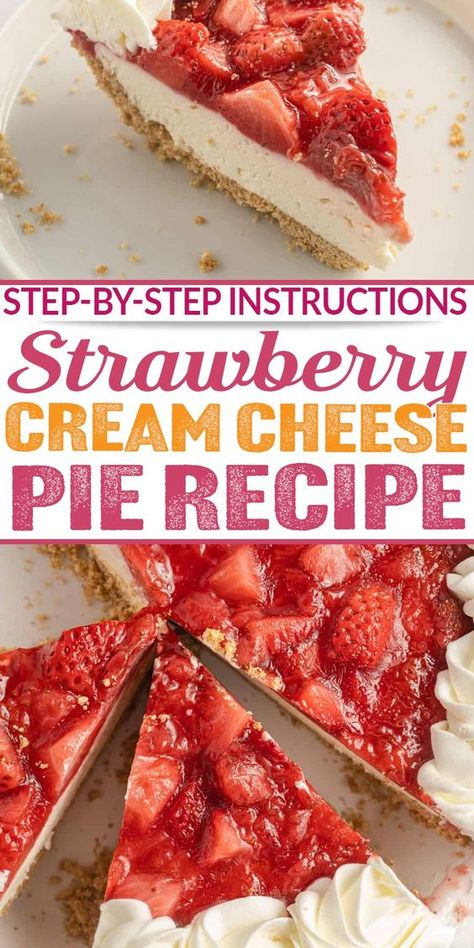 This no bake strawberry cream cheese pie starts with a buttery graham cracker crust, then topped with a smooth cream cheese filling, and a sweet strawberry filling. This no bake pie is the perfect spring and summer dessert that can be made ahead of time and ready to be served with homemade whipped cream! Make this Delicious Strawberry Cream Cheese Pie! | @bostongirlbakes Strawberry Pie Graham Cracker Crust, Strawberry Cream Cheese Pie Recipe, Strawberry Cream Cheese Dessert, Deserts With Cream Cheese, Whipped Cream Pie, Strawberry Cream Cheese Pie, Cream Cheese Pie Recipes, Healthy Cream Cheese, Easy Strawberry Desserts