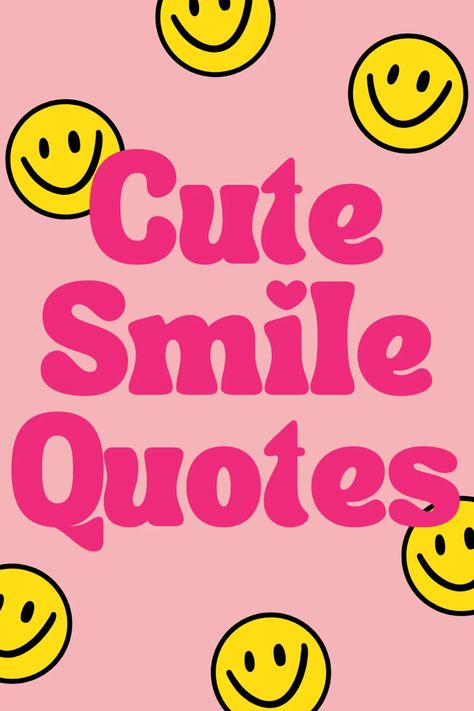 Adorably Cute Smile Quotes For Instagram - Darling Quote Smile Quotes For Instagram, Happy Face Quote, Smiley Face Quote, Quotes For Instagram Post, Girl Smile Quotes, Always Smile Quotes, Cute Smile Quotes, Your Smile Quotes, Short Encouraging Quotes