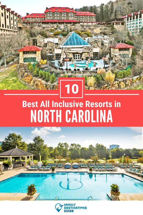 10 Best All Inclusive Resorts in North Carolina North Carolina Resorts, Top All Inclusive Resorts, Resorts For Kids, Resort Ideas, Kid Friendly Resorts, Best Family Resorts, North Carolina Vacations, Winter Resort, Best All Inclusive Resorts