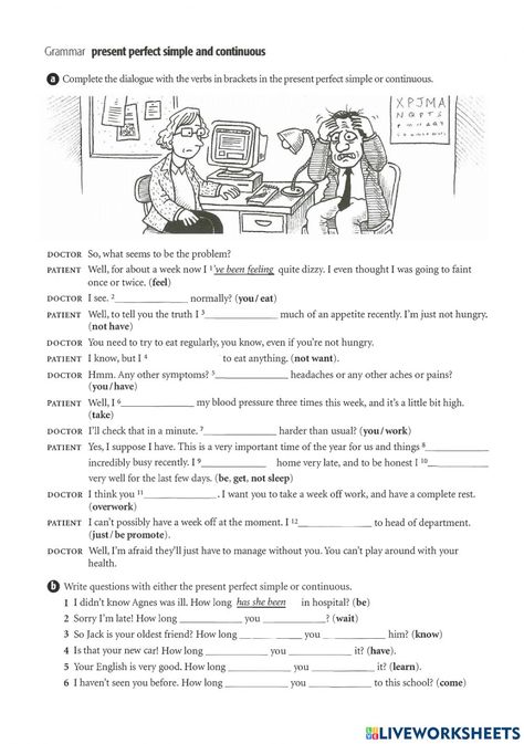 Present Perfect And Present Perfect Cont, Present Perfect Continuous Worksheets, Present Perfect Tense Exercises, Present Continuous Worksheet, Present Perfect Simple, Conditional Sentences, Present Perfect Continuous, At The Doctor, English Grammar Tenses