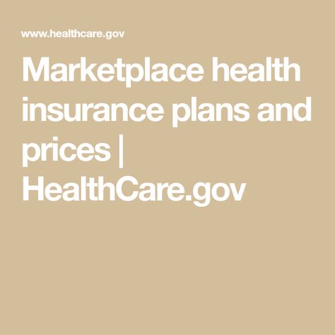 Marketplace health insurance plans and prices | HealthCare.gov Dental Cover, Dental Insurance Plans, Price Quotes, Government Website, Household Management, Health Insurance Coverage, Family Dental, Health Insurance Plans, Dental Insurance