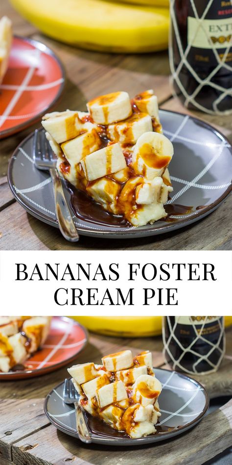 Banana Foster Pie Recipe, Banana Foster Cake Recipe, Bananas Foster Cake, Banana Foster Recipe, Best Pie Crust Recipe, Banana Foster, Banana Cream Pie Recipe, Southern Banana Pudding, Vanilla Rum