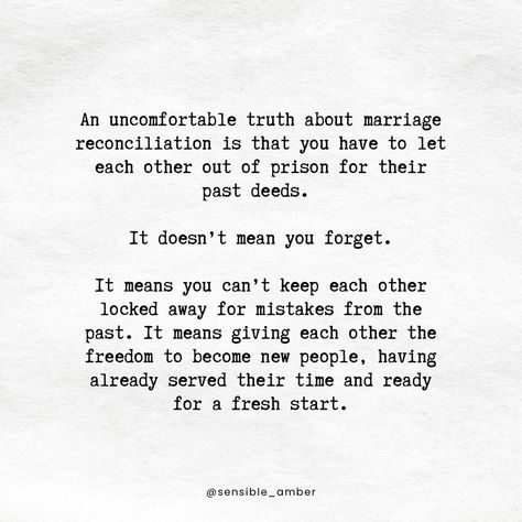 Marriage reconciliation is about letting go of the past, not forgetting it. Giving each other the freedom to become new people, ready for a fresh start. It’s not easy—please don’t think I’m saying it is. Some of the hardest work my husband and I have done since reconciling our marriage has been letting each other out of the prisons we had built. But that work is worth every second. 🔄❤️ #newbeginnings #rebuildingtrust #marriage #marriagegoals #marriageworks #relationships #forgiveness #healing Quotes About Second Marriages, Hope For Marriage Restoration, Rebuild Marriage Quotes, Making A Marriage Work Quotes, Working On Our Marriage Quotes, Forgiveness Marriage Quotes, Forgiving Each Other Quotes, Quotes About Couples Overcoming, Marriage Commitment Quotes