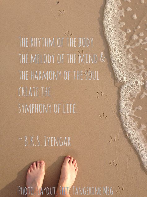 Photo: feet on beach, walking In the footsteps of seagulls. Paired with BKS iyengar quote on the Symphony of Life Walking On The Beach Quotes, Footsteps Quote, Beach Walk Quotes, Footprints Quotes Beach, Bks Iyengar Quotes, Inspiration Jar, Beach Yoga Quotes, Yoga In Nature Quotes, Steps Quotes