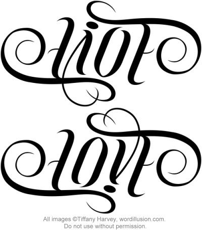 "Live" & "Love" Ambigram by tiffanyharvey, via Flickr Bbf Tattoos, Ambigram Tattoos, Traditional Dagger Tattoo, Ambigram Tattoo, A Tattoo Design, Word Tattoo, Double Meaning, Calligraphy Artwork, Tattoo Lettering Fonts