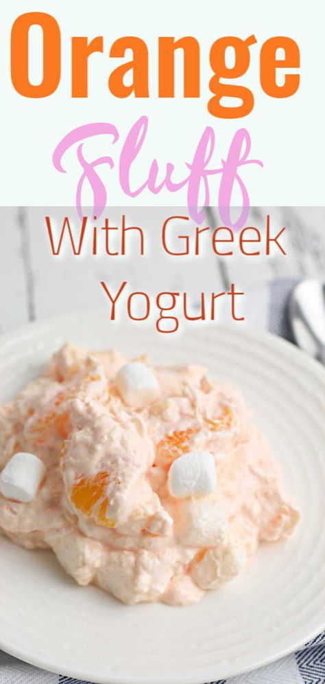 Orange Fluff Recipe using Greek Yogurt! Great summer dessert to make with canned oranges and pineapple! Add some whipped topping such as cool whip and mini marshmallows! #orangefluff #recipe Jello Fluff With Greek Yogurt, Greek Yogurt Fluff, Orange Jello Fluff, Yogurt Fluff, Recipe Using Greek Yogurt, Plain Greek Yogurt Recipes, Recipe With Greek Yogurt, Jello Fluff, Greek Yogurt Dessert