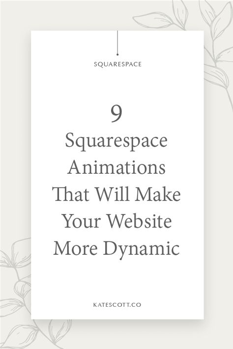 8 Squarespace Animations That Will Make Your Site More Dynamic — Squarespace Designer | Kate Scott Squarespace Website Design Inspiration, Squarespace Inspiration, Website Design Squarespace, Squarespace Hacks, Css Tricks, Artist Resources, Css Code, Squarespace Tips, Squarespace Tutorial