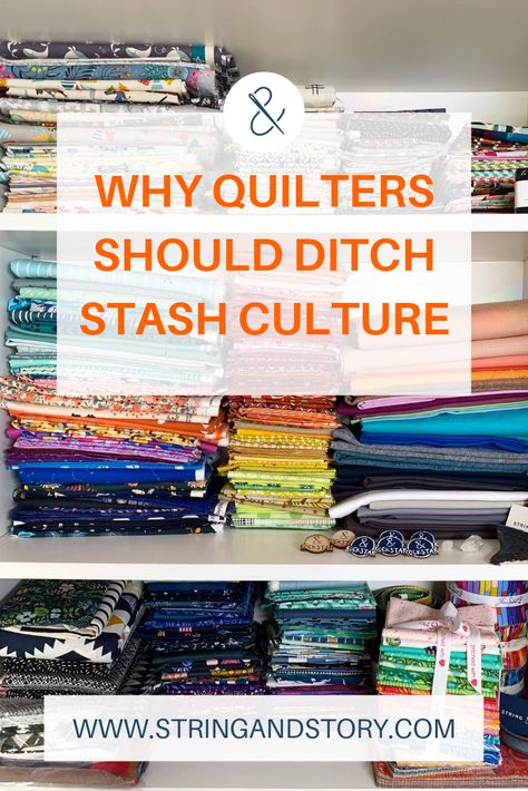 Why Quilters Should Ditch Stash Culture by HollyAnne Knight of String & Story Quilts With Different Size Blocks, Stash Buster Quilts, Two Fabric Quilts, Scrap Fabric Management, Scrappy Patchwork Quilts, String Quilts Patterns Free, Scrappy Quilts Ideas, Big Block Quilt Patterns Free, Scrappy Quilt Patterns Free