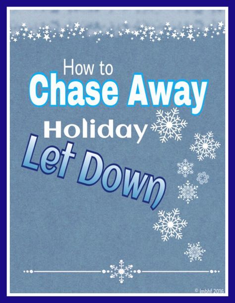 Chase Away Holiday Let Down! Are you suffering from post Christmas blues? Find out how to chase them away! Big Happy Family, Choosing Happiness, Interactive Posts, Health Management, Let Down, Coping Strategies, Family Lifestyle, Choose Happy, Happy Family