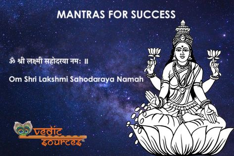 7 Most Powerful Mantras For Success - Vedic Sources Laxmi Mantra, Mantra For Success, Vishnu Mantra, Most Powerful Mantra, Powerful Mantras, Jyotish Astrology, Sanskrit Mantra, Alphabet Code, Sanskrit Quotes