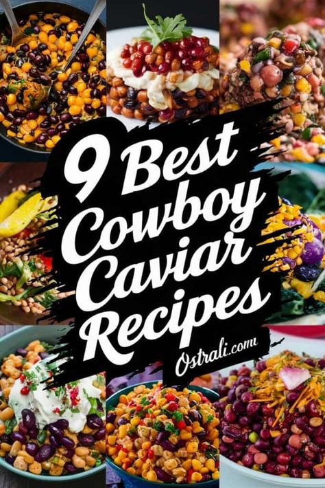 9 Best Cowboy Caviar Recipes to Spice Up Your Summer Cowboys Caviar Recipe, Sweet Cowboy Caviar Recipe, Trader Joes Cowboy Caviar, Cowboy Caviar With Italian Dressing, Southern Caviar Recipe, Caviar Recipes Appetizers, Best Cowboy Caviar Recipe, The Best Cowboy Caviar, Cowboy Recipes