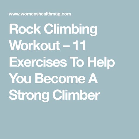 Rock Climbing Workout – 11 Exercises To Help You Become A Strong Climber Hiking Exercises, Rock Climbing Workout, Climbing Workout, Military Press, Biking Backpack, Base Jumping, Sport Climbing, Sport Inspiration, Canoe Trip