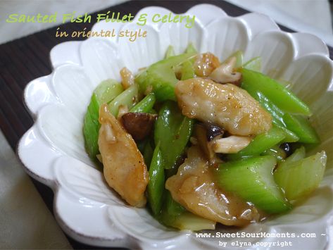 Sauted Fish Fillet & Celery in Oriental Style – SweetSourMoments Saute Fish Recipes, Chinese Celery Recipes, Chinese Fish Fillet Recipe, Chinese Veggies, Basa Fillet Recipes, Sauteed Fish, Chinese Side Dishes, East Recipes, Fish Meals