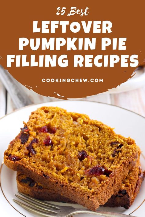 Pumpkin Bread Using Pumpkin Pie Filling, Leftover Pumpkin Pie Filling, Leftover Pumpkin Pie, Pie Filling Desserts, Libbys Pumpkin Pie, Best Pumpkin Pie Recipe, Leftover Pie, Pumpkin Pie Recipe Easy, Perfect Pumpkin Pie