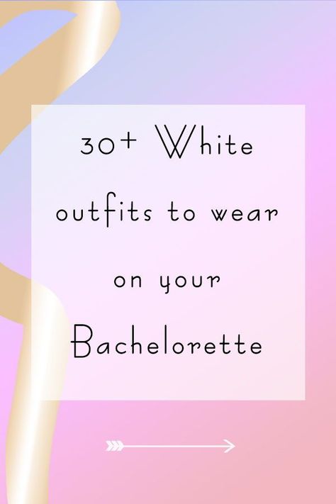 30+ White outfits to wear on your Bachelorette  Weekend | How to Hen | You OBVIOUSLY don’t HAVE to wear white to your Bachelorette Party (or your wedding FYI), but it is a fun nod to your bridal status so why not. I have written this blog with lots of my favourite Bachelorette party outfit ideas for any kind of bride who wants to wear white on her Bachelorette weekend.. Go check it out! Casual Bachelorette Party Outfit, Bachelorette Party Outfit For Bride, Bachelorette Party Outfit Ideas, White Bachelorette Party Outfit, White Outfit Casual, Pretty White Dress, Engagement Party Outfit, White Bachelorette, Bachelorette Accessories