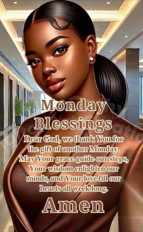 African American Monday Blessings, Monday Blessings New Week Good Morning, Monday Blessings New Week, Daily Affirmations Success, African American Inspirational Quotes, Good Morning Sister Quotes, African Quotes, Good Morning Sister, Black Inspirational Quotes