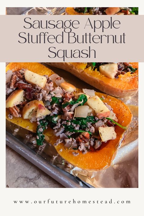 This is a great recipe for a quick weeknight dinner or guests. Roast the butternut squash and stuff with sausage, onions, apples, spinach, and nuts. Butternut Squash Sausage, Stuffed Butternut Squash, Stuffed Butternut, Butternut Squash Apple, Food Basics, Sage Sausage, Apple Sausage, Little Farmhouse, Pumpkin Squash