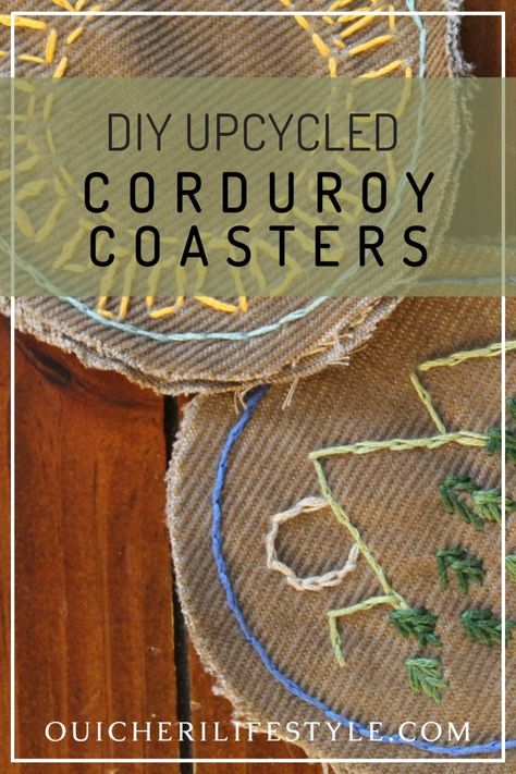 Corduroy Craft, Homestead Projects, Upcycling Crafts, Coaster Embroidery, Learning To Knit, Zero Waste Holiday, Upcycle Crafts Diy, Embroidered Corduroy, Upcycling Projects