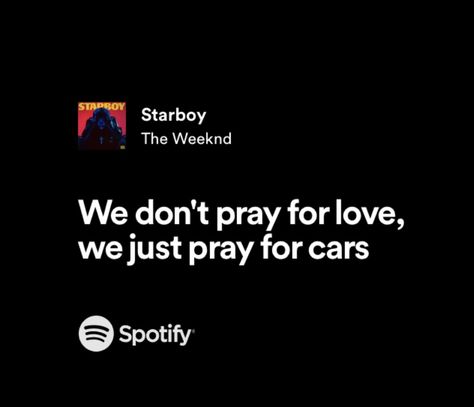 Milica Core, Starboy Lyrics, Weekend Aesthetic, Black Song, Starboy The Weeknd, Songs That Describe Me, Pray For Love, Inspirational Songs, All About Music