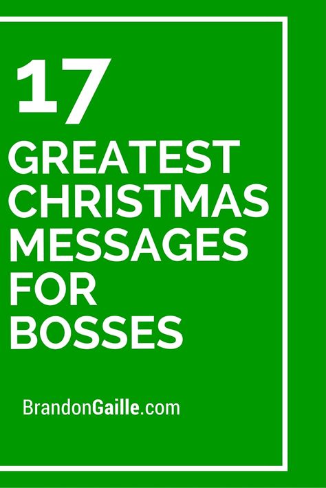 17 Greatest Christmas Messages for Bosses Simple Christmas Message, Holiday Greetings Messages, Holiday Wishes Messages, Christmas Text Messages, Thank You Card Sayings, Letter To Boss, Messages Ideas, Message For Boss, Xmas Messages