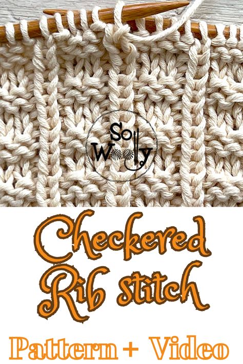 In this post, you’ll learn how to knit the Checkered Rib stitch; a lovely knit and purl pattern. #sowoolly #checkeredribstitch #knittingpattern Cable Stitch Knit, Head Warmers, Textured Knitting, Rib Stitch Knitting, Knitting 101, Knitting Crafts, Knitting Hacks, Knitted Washcloths, Knitting Stitches Tutorial