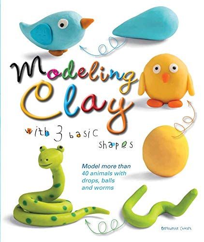 Modeling Clay with 3 Basic Shapes: Model More than 40 Animals with Teardrops, Balls, and Worms by Bernadette Cuxart Clay Moulding, Model Magic, Shape Books, Baking Clay, Tanah Liat, Polymer Clay Tools, Kids Create, Modeling Clay, Clay Animals