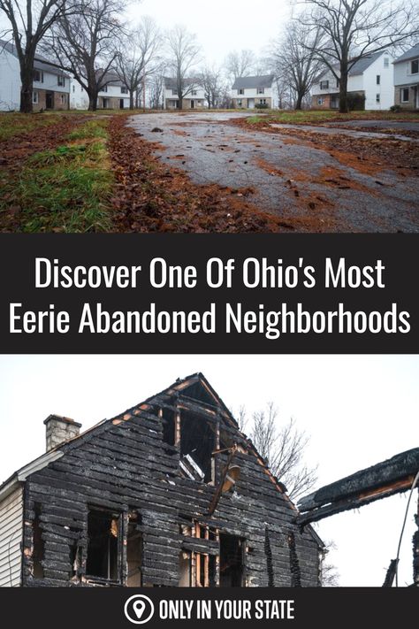 Once considered one of the most peaceful places to live in Ohio, this neighborhood took a dark turn and has been abandoned since 2019. Ohio | Abandoned Places | Abandoned Homes | Midwest | US Travel | Spooky | Ghost Town | Abandoned Neighborhood | Vacant Abandoned Neighborhood, Creepy Abandoned Places, Haunted Places In Ohio, Flooded Abandoned Places, Spooky Abandoned Places, Weird Town, Haunted Ohio, Gothic Abandoned House, Abandoned Towns