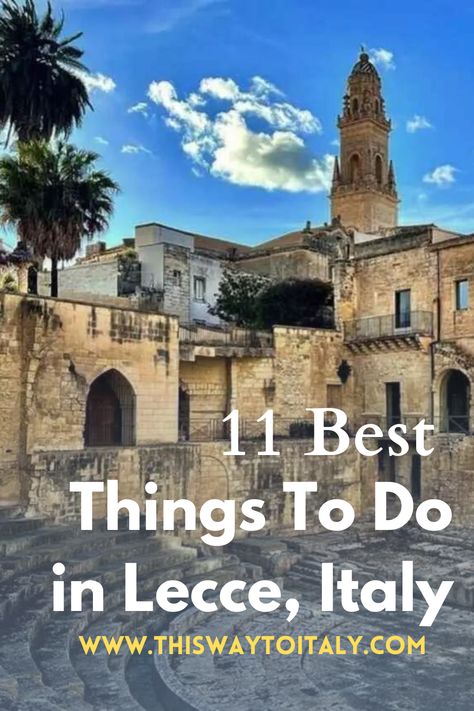 Are you looking for the best things to do in Lecce, Italy? Look no further; we’ve got you covered! Lecce Puglia, Southern Italy Aesthetic, Things To Do In Bari Italy, Brindisi Italy, Umbria Italy Beautiful Places, Sestri Levante Italy, Lecce Italy, Lake Bracciano Italy, Mediterranean Landscaping