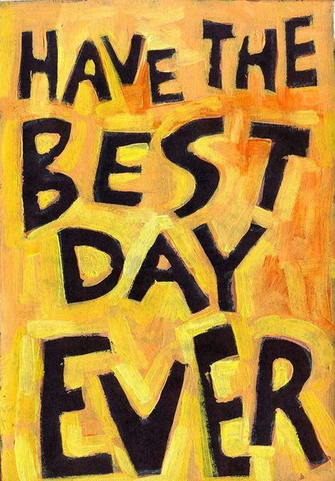 Best Day Ever Quotes, Good Morning For Him, Good Morning Motivation, Have The Best Day, Good Morning Funny, Good Day Quotes, Coupon Binder, Motivational Poster, Morning Pictures