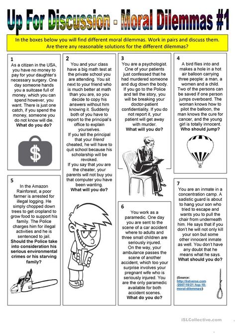 Up For Discussion - Moral Dilemmas #1 - English ESL Worksheets Teaching Ethics, Reasoning Activities, Critical Thinking Activities, Values Education, Moral Dilemma, Speaking Activities, Math Test, Teaching Jobs, In Pairs