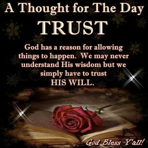 God has a reason for allowing things to happen quotes trust inspiration good morning good morning images thought for the day A Thought For The Day, Online Prayer, Thought For The Day, Thought For Today, Happy Morning, A Thought, Morning Pictures, Morning Greetings, Prayer Quotes